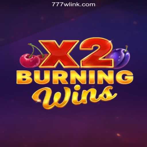 Exploring BurningWinsX2: The Exciting Online Slot Game