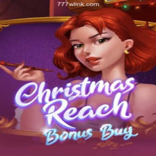 Explore the Exciting World of ChristmasReachBonusBuy on 777W.com Platform - Online Slots Brasil #1