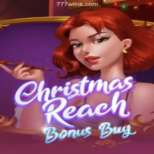 Explore the Exciting World of ChristmasReachBonusBuy on 777W.com Platform - Online Slots Brasil #1
