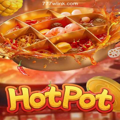 Exploring Hotpot: A Unique Experience on 777W.com Platform