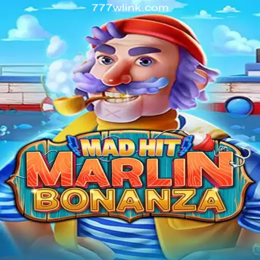 Dive into the Thrilling World of MadHitMarlinBonanza on 777W.com